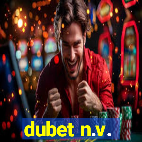 dubet n.v.